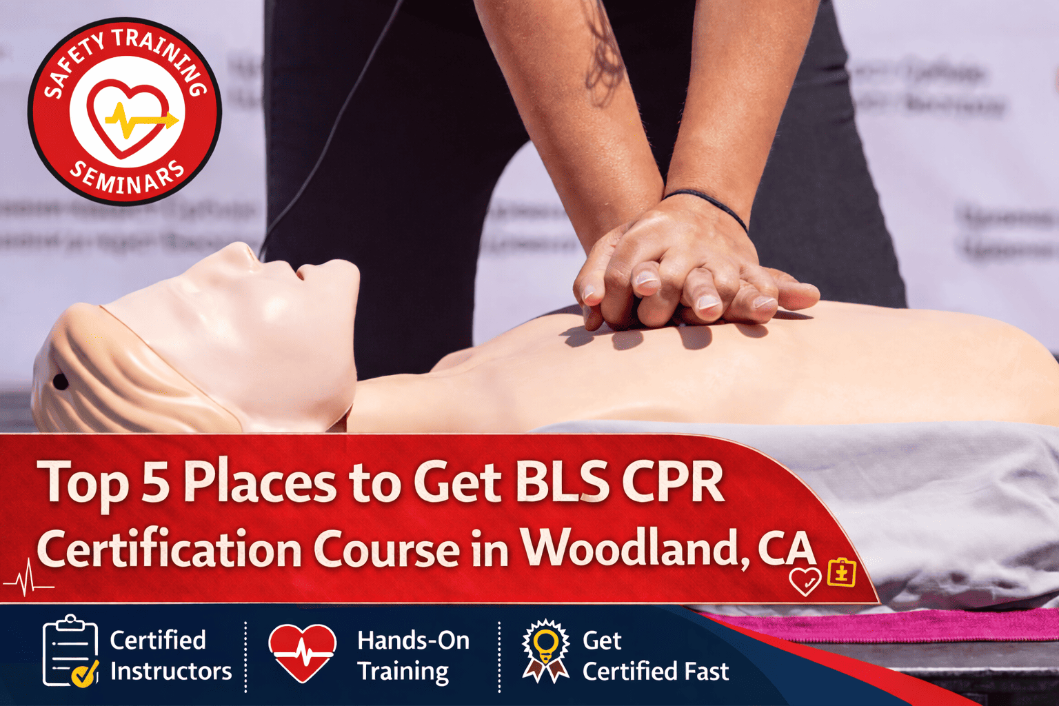 Top 5 Places to Find BLS CPR Certification Course in Woodland