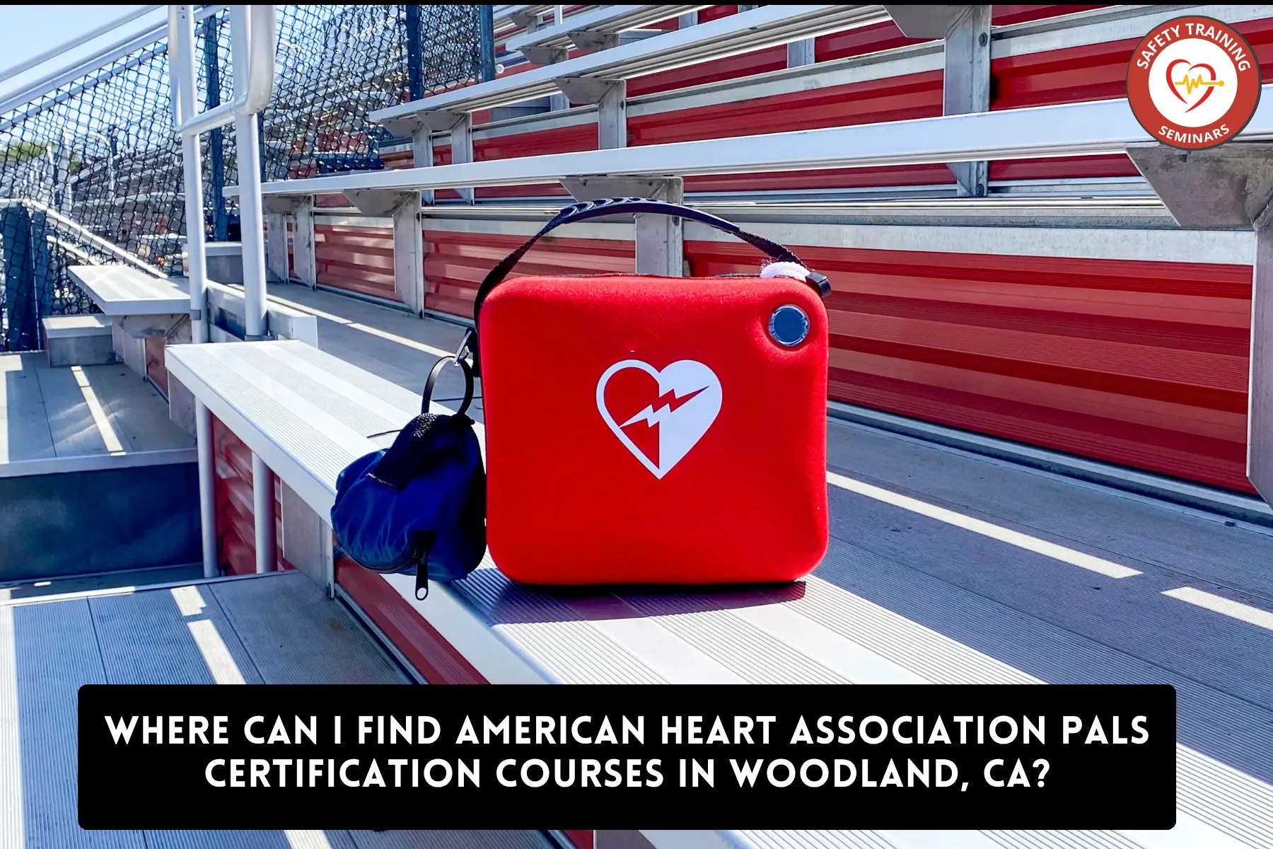 Where Can I Find American Heart Association PALS Certification Courses in Woodland, CA?